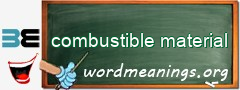 WordMeaning blackboard for combustible material